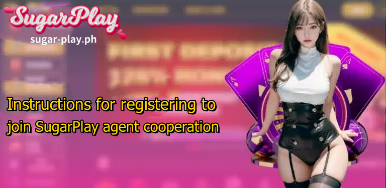 Instructions for registering to join SugarPlay agent cooperation